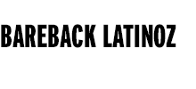 Bareback Latinoz